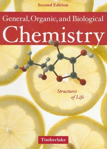 General, Organic, and Biological Chemistry: Structures of Life
