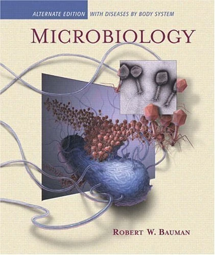 Microbiology: Alternate Edition with Diseases by Body System plus access to Microbiology Place with Research Navigator: Unit