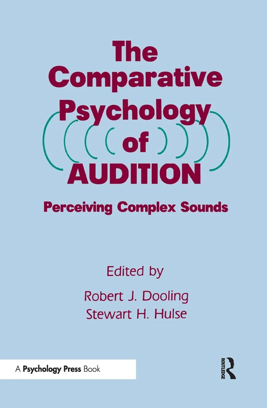 The Comparative Psychology of Audition: Perceiving Complex Sounds