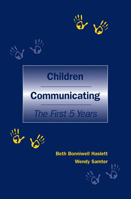 Children Communicating: The First 5 Years (Routledge Communication Series)