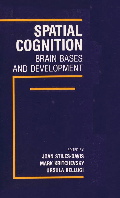 Spatial Cognition: Brain Bases and Development