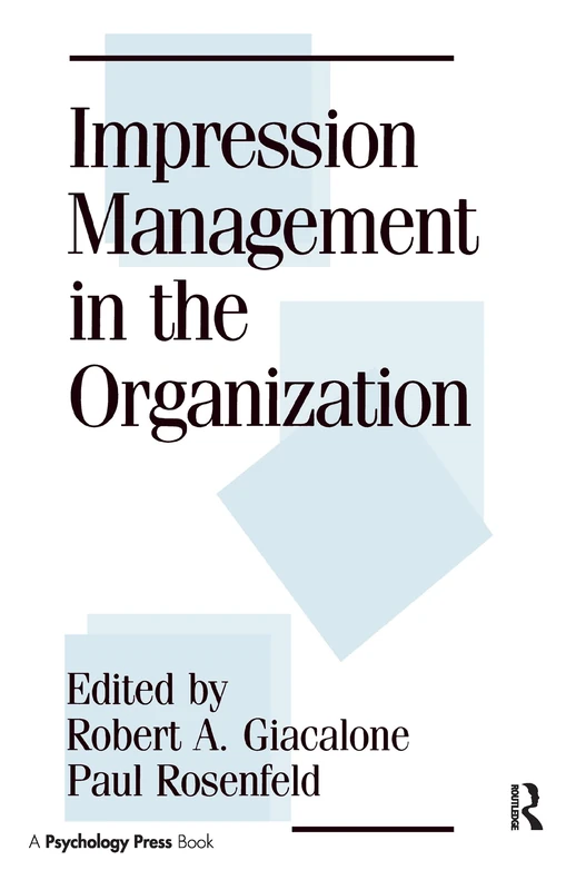 Psychology Press - Impression Management in the Organization