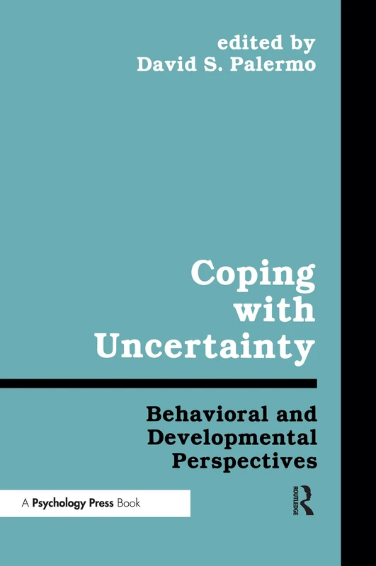 Coping With Uncertainty: Behavioral and Developmental Perspectives (Penn State Series on Child and Adolescent Development) - Image 1
