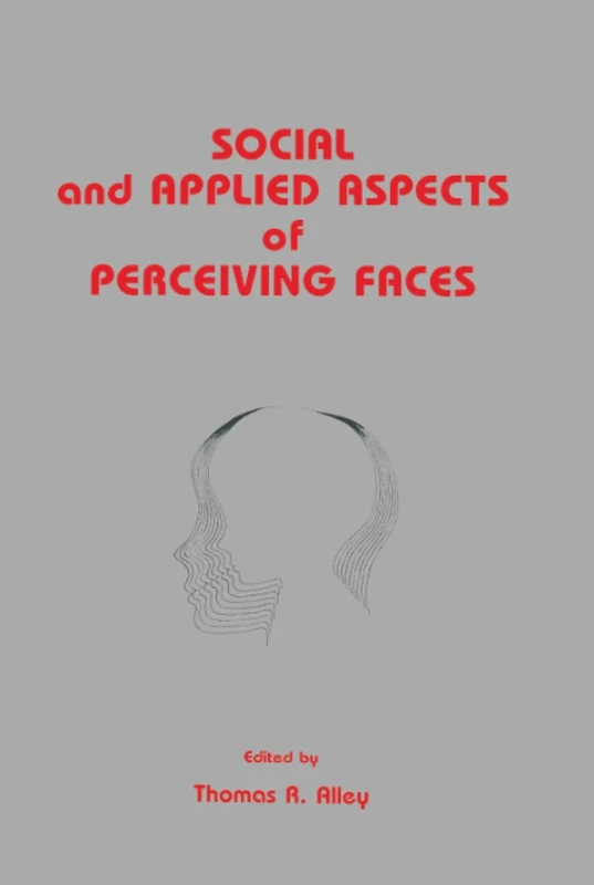 Social and Applied Aspects of Perceiving Faces (Resources for Ecological Psychology Series)