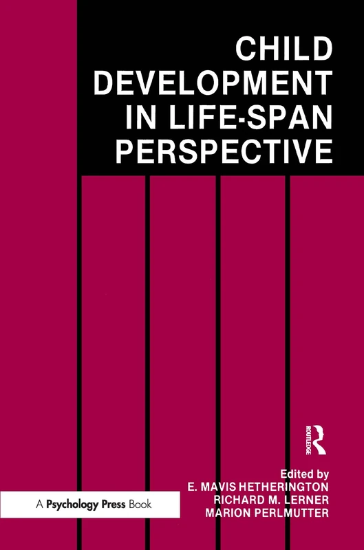 Psychology Press - Child Development in a Life-Span Perspective