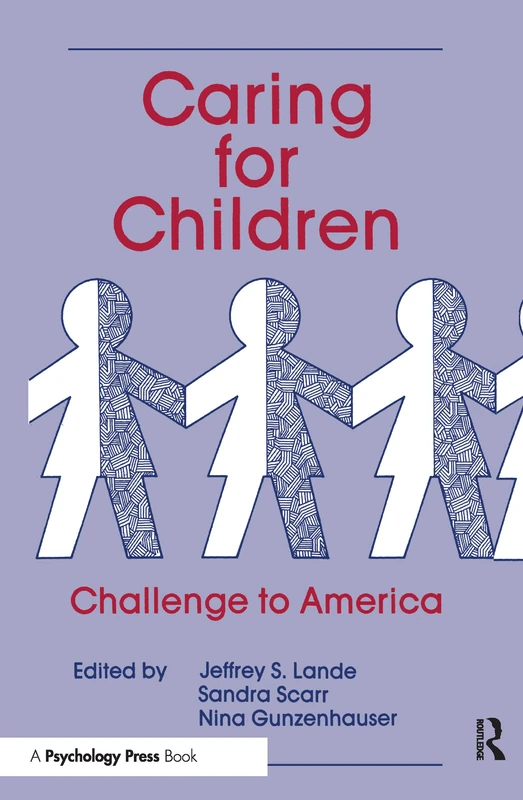 Psychology Press: Caring for Children: Challenge To America