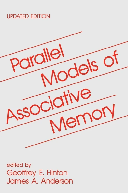 Parallel Models of Associative Memory: Updated Edition (Cognitive Science Series)