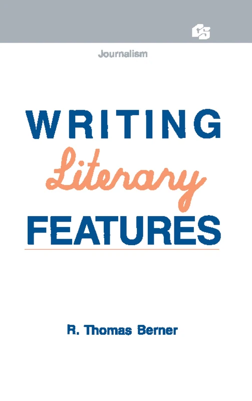 Writing Literary Features (Routledge Communication Series)