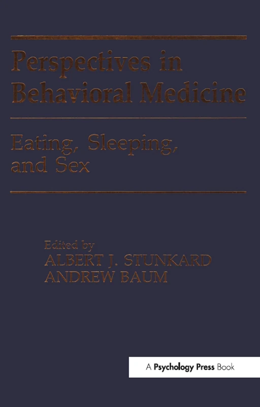 Eating, Sleeping, and Sex: Perspectives in Behavioral Medicine - Image 1