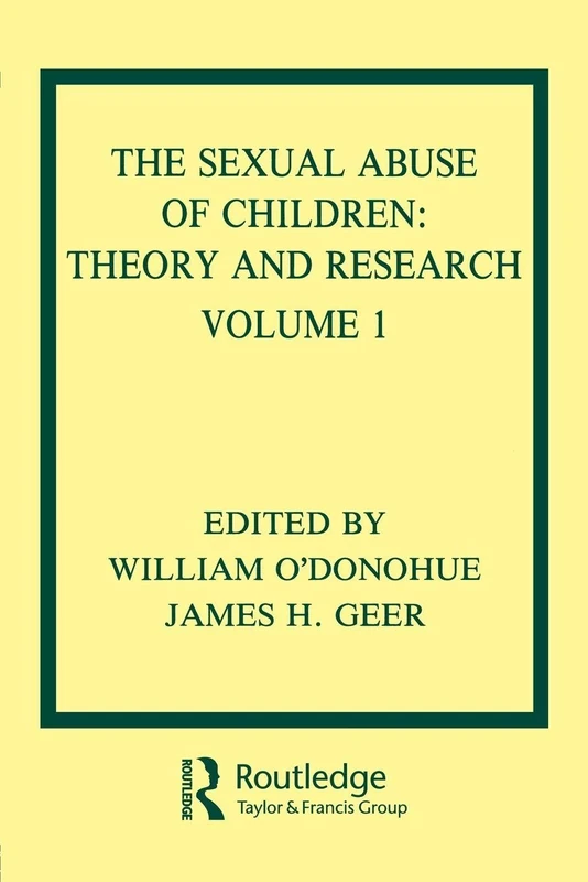 The Sexual Abuse of Children: Volume I: Theory and Research: 001