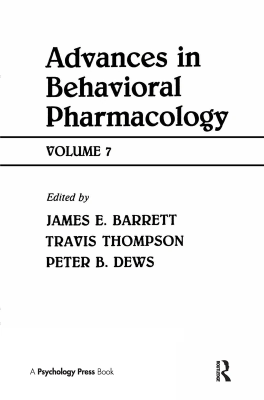 Advances in Behavioral Pharmacology: Volume 7