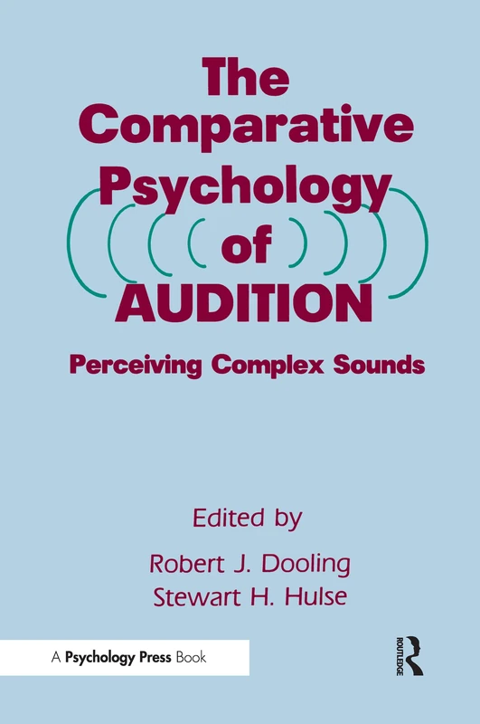 The Comparative Psychology of Audition: Perceiving Complex Sounds