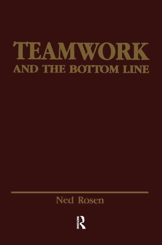 Teamwork and the Bottom Line: Groups Make A Difference (Applied Psychology Series)