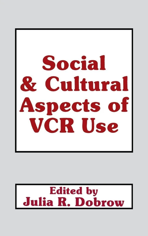 Routledge Social and Cultural Aspects of Vcr Use Book
