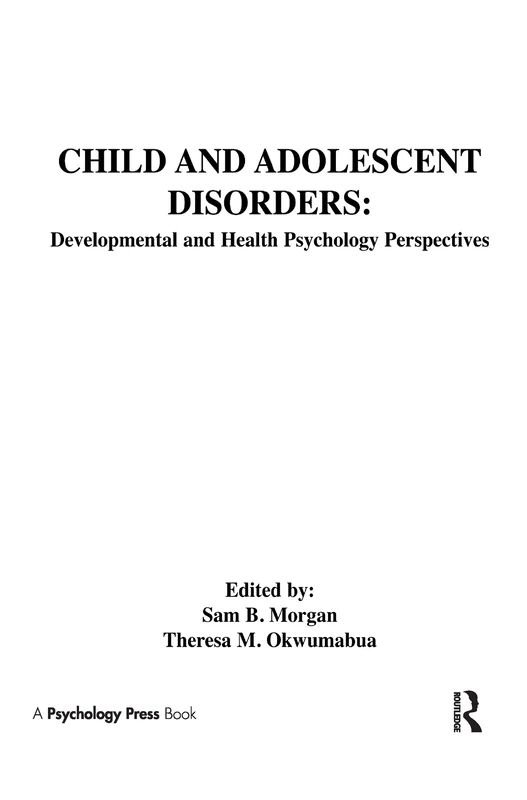 Child and Adolescent Disorders: Developmental and Health Psychology Perspectives