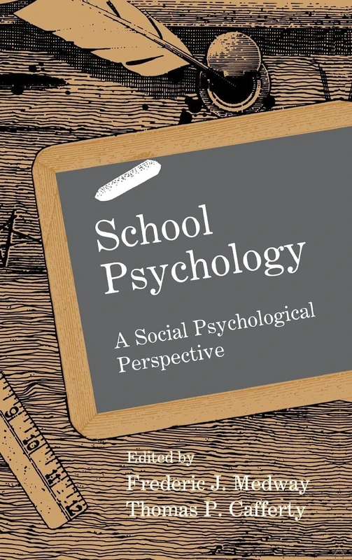 School Psychology: A Social Psychological Perspective (School Psychology Series)
