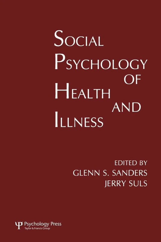 Social Psychology Of Health And Illness (Environment and Health Series)