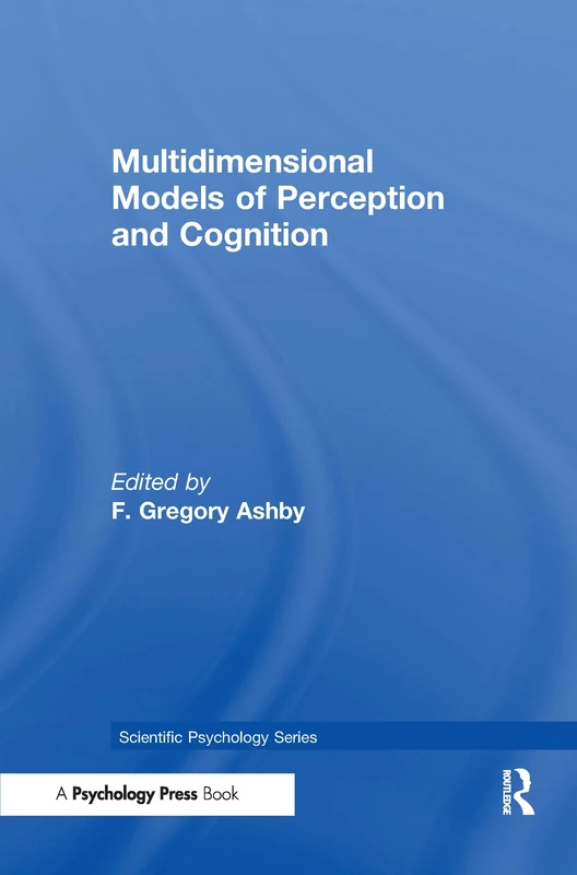 Multidimensional Models of Perception and Cognition (Scientific Psychology Series)