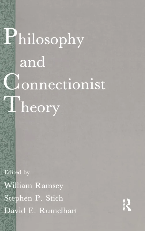 Philosophy and Connectionist Theory (Developments in Connectionist Theory Series)