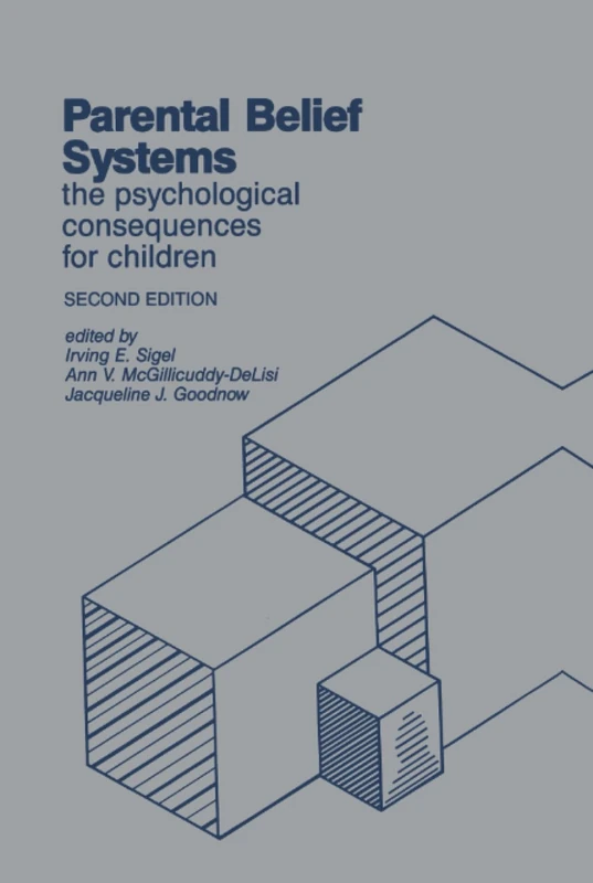 Parental Belief Systems: The Psychological Consequences for Children - Image 1