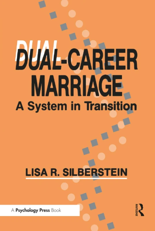 Dual-career Marriage: A System in Transition