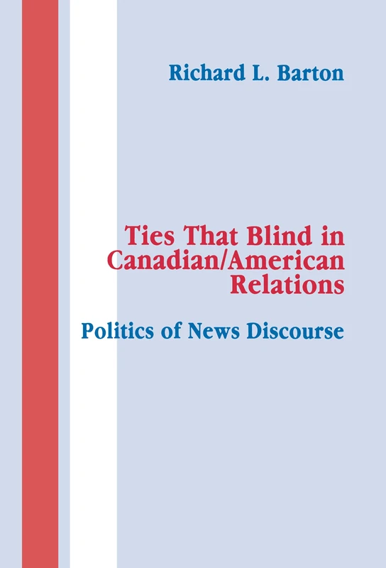 Routledge Ties That Blind in Canadian/American Relations Book