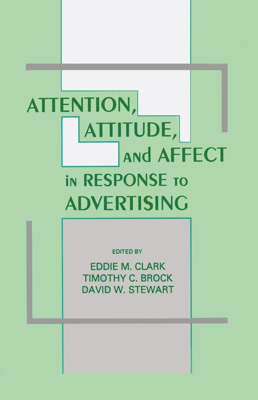 Psychology Press - Attention, Attitude, and Affect in Advertising