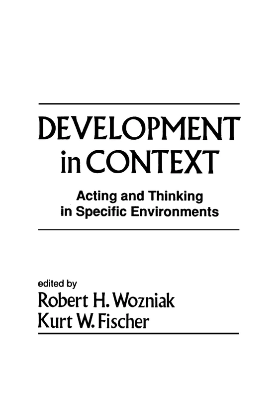 Development in Context: Acting and Thinking in Specific Environments (Jean Piaget Symposia Series) - Image 1