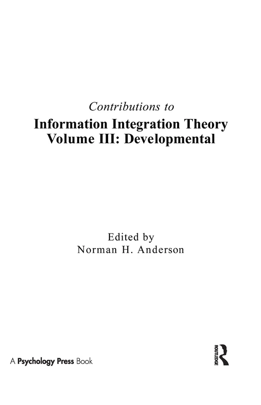 Contributions To Information Integration Theory: Volume 3: Developmental: 003