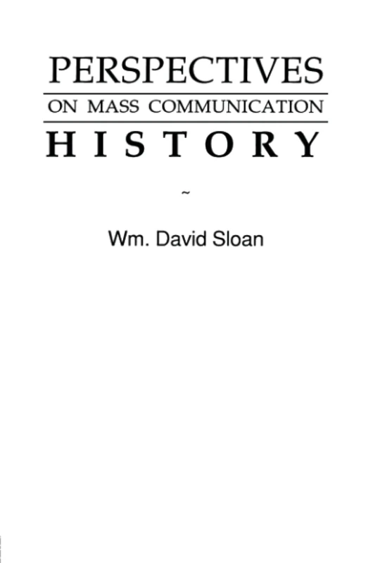 Perspectives on Mass Communication History (Routledge Communication Series)