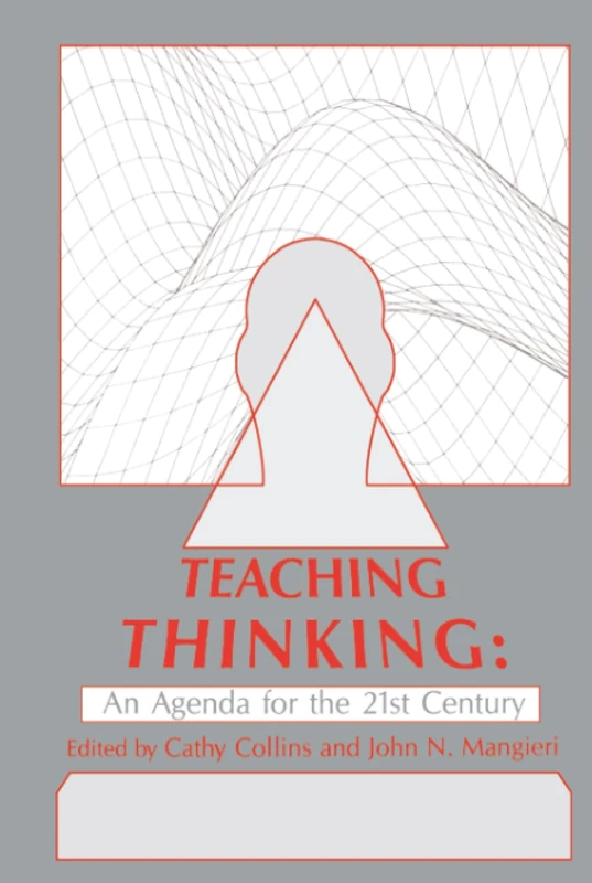Teaching Thinking: An Agenda for the Twenty-first Century