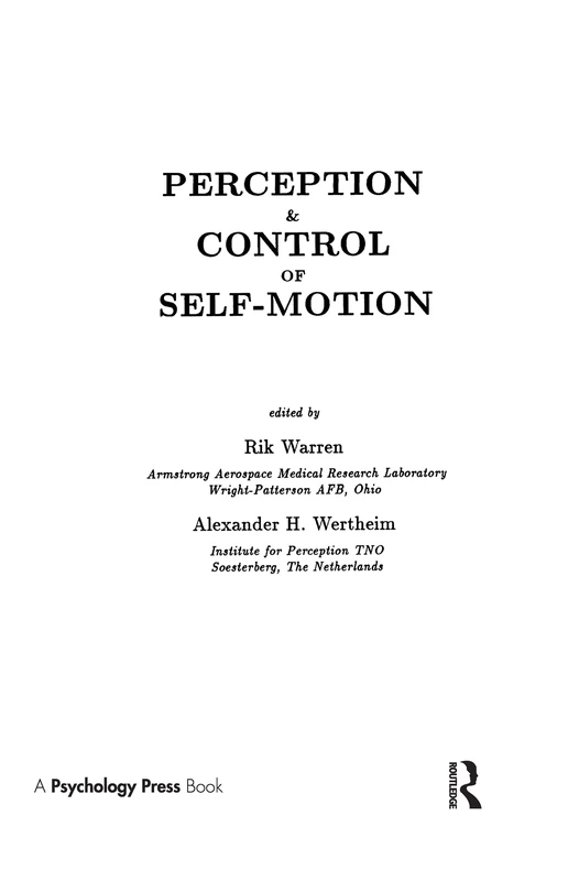 Perception and Control of Self-motion (Resources for Ecological Psychology Series)