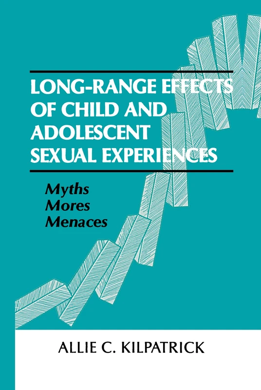 Routledge: Long-range Effects of Child and Adolescent Sex Experiences