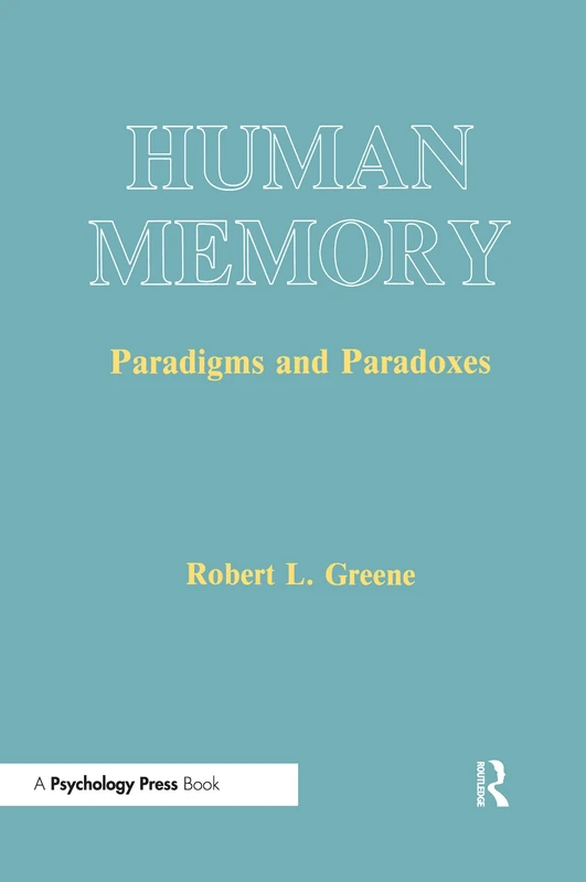 Psychology Press - Human Memory: Paradigms and Paradoxes