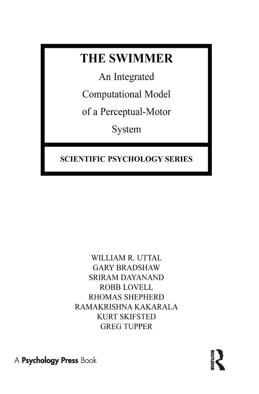 The Swimmer: An Integrated Computational Model of A Perceptual-motor System (Scientific Psychology Series)