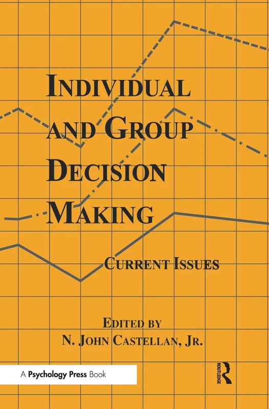 Psychology Press - Individual and Group Decision Making Book