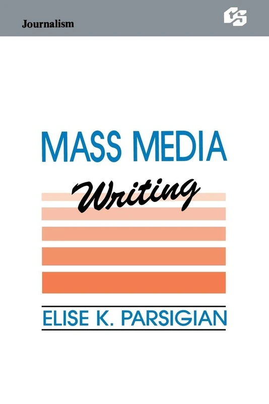 Mass Media Writing (Routledge Communication Series)