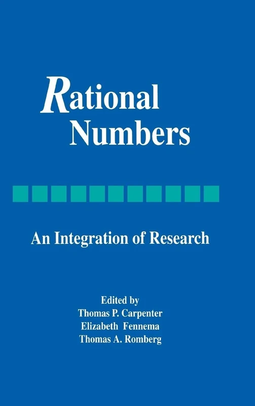 Rational Numbers: An Integration of Research (Studies in Mathematical Thinking and Learning Series)