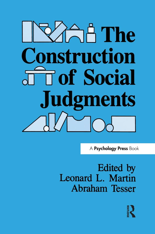 The Construction of Social Judgments (Cog Studies Grp of the Inst for Behavioral Research at UGA)