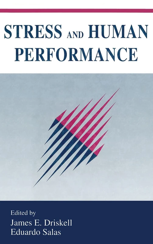 Stress and Human Performance (Applied Psychology Series)