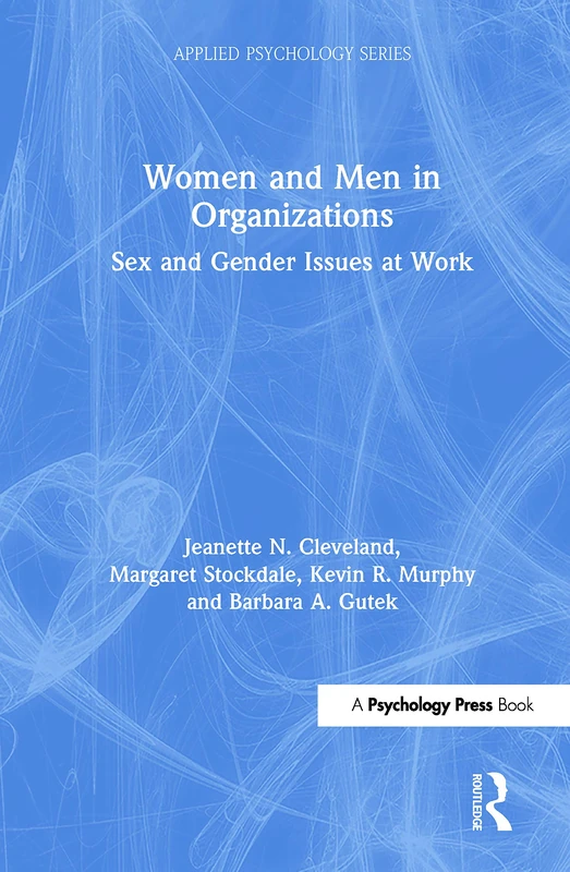 Women and Men in Organizations: Sex and Gender Issues at Work (Applied Psychology Series)