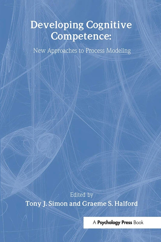 Developing Cognitive Competence: New Approaches To Process Modeling