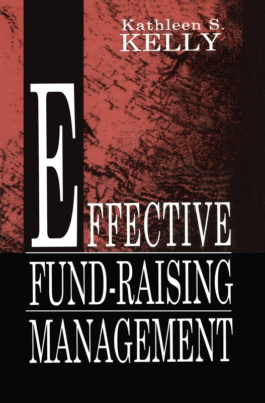 Effective Fund-Raising Management (Routledge Communication Series)