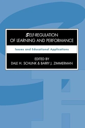 Self-regulation of Learning and Performance: Issues and Educational Applications