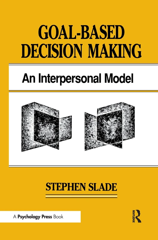 Goal-based Decision Making: An Interpersonal Model