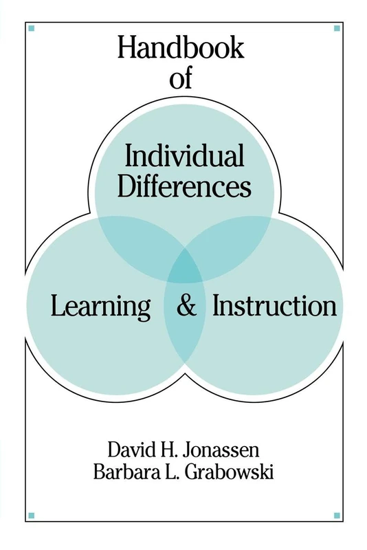 Handbook of Individual Differences, Learning, and Instruction
