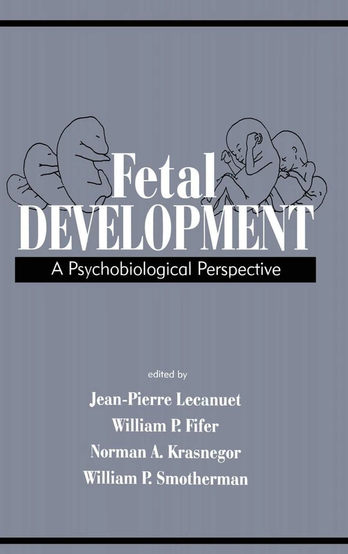 Fetal Development: A Psychobiological Perspective