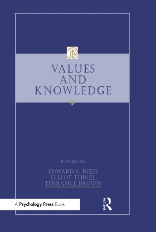 Psychology Press - Values and Knowledge (Jean Piaget Symposia)