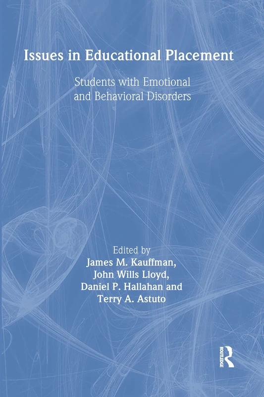 Issues in Educational Placement: Students With Emotional and Behavioral Disorders