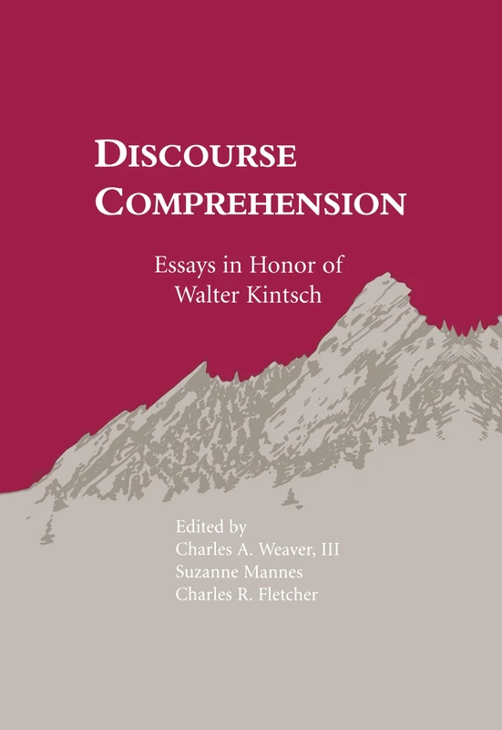 Routledge Discourse Comprehension: Essays for Walter Kintsch